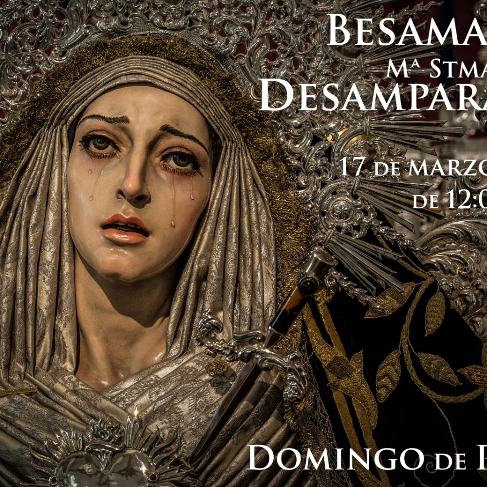 Besamanos María Santísima de los Desamparados